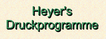 Heyer's Druckprogramme extruierter Text