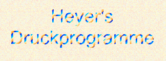 Heyer's Druckprogramme Text mit Streifenfüllung