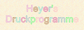 Heyer's Druckprogramme Text mit mehrfarbigen Umrisslinien